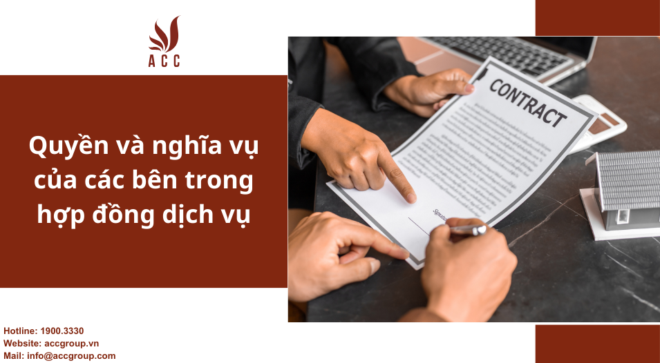 Quyền và nghĩa vụ của các bên trong hợp đồng dịch vụ