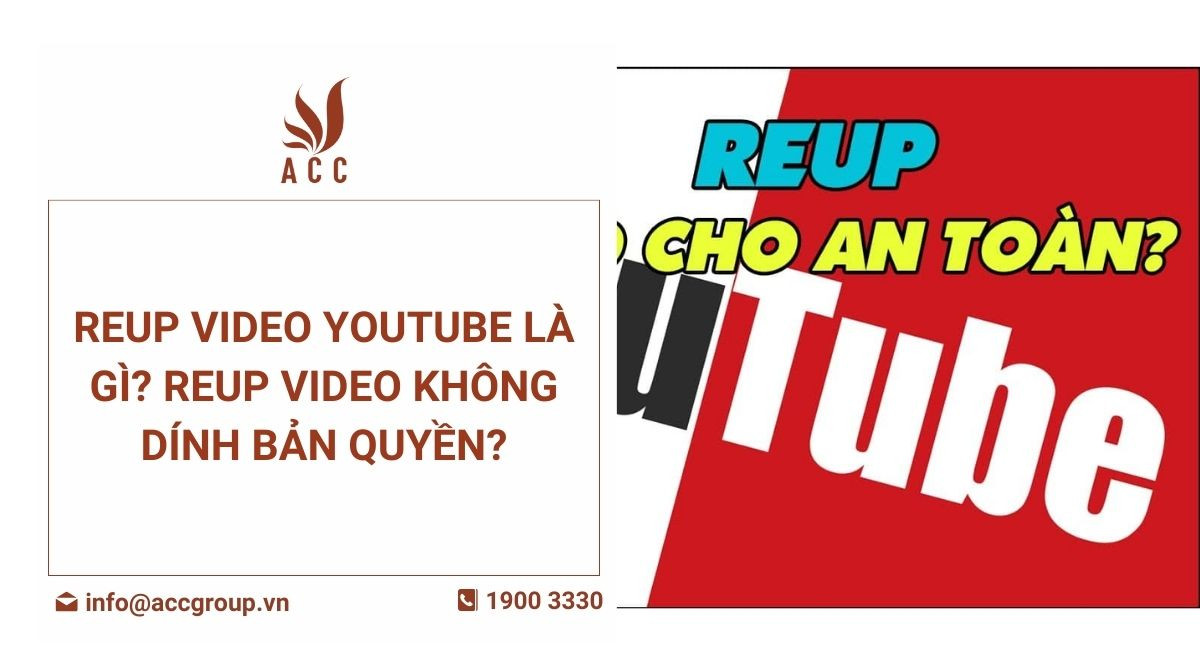 Reup video Youtube là gì Reup video không dính bản quyền