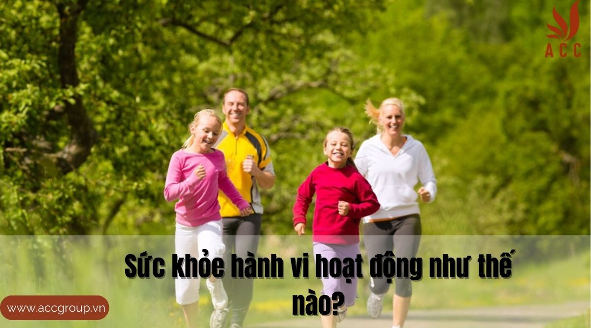 Sức khỏe hành vi hoạt động như thế nào