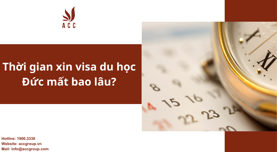 Thời gian xin visa du học Đức mất bao lâu?