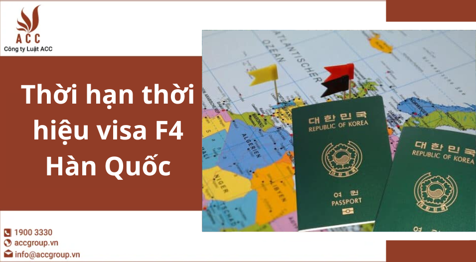 Thời hạn thời hiệu visa F4 Hàn Quốc