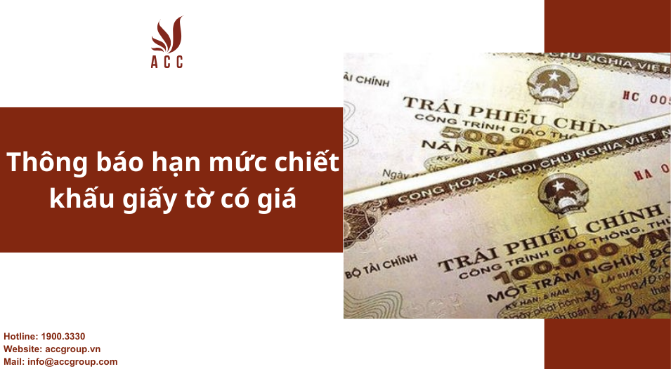 Thông báo hạn mức chiết khấu giấy tờ có giá