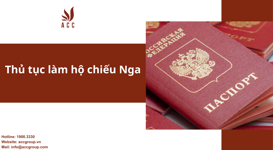Thủ tục làm hộ chiếu Nga 