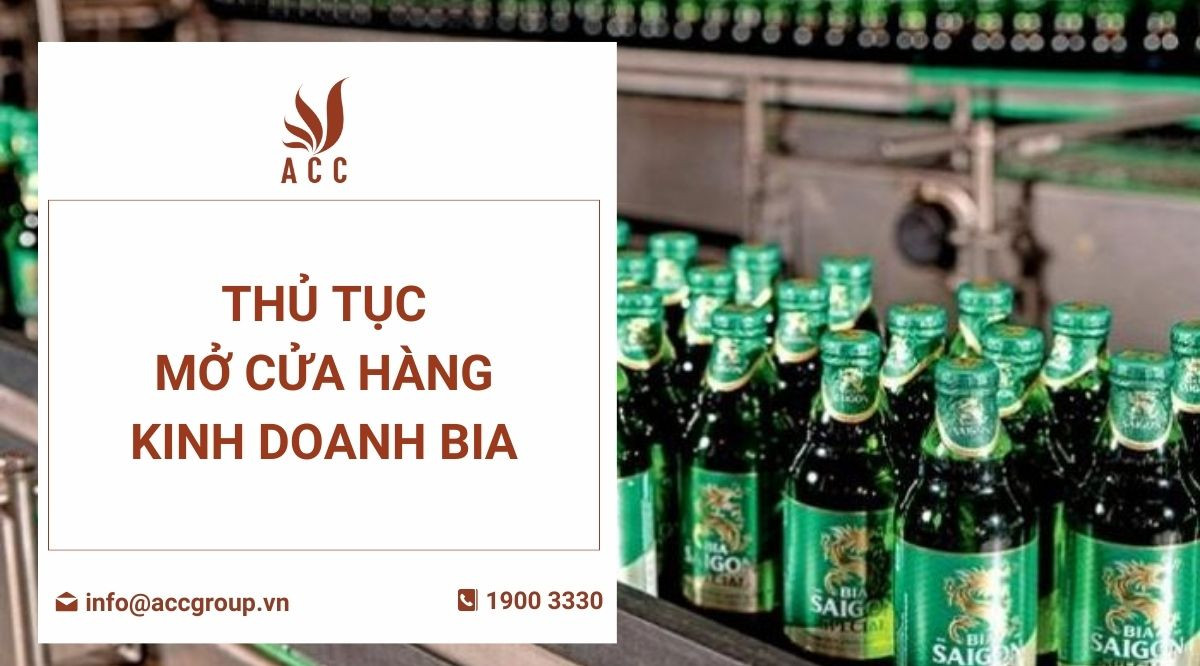Thủ tục mở cửa hàng kinh doanh bia