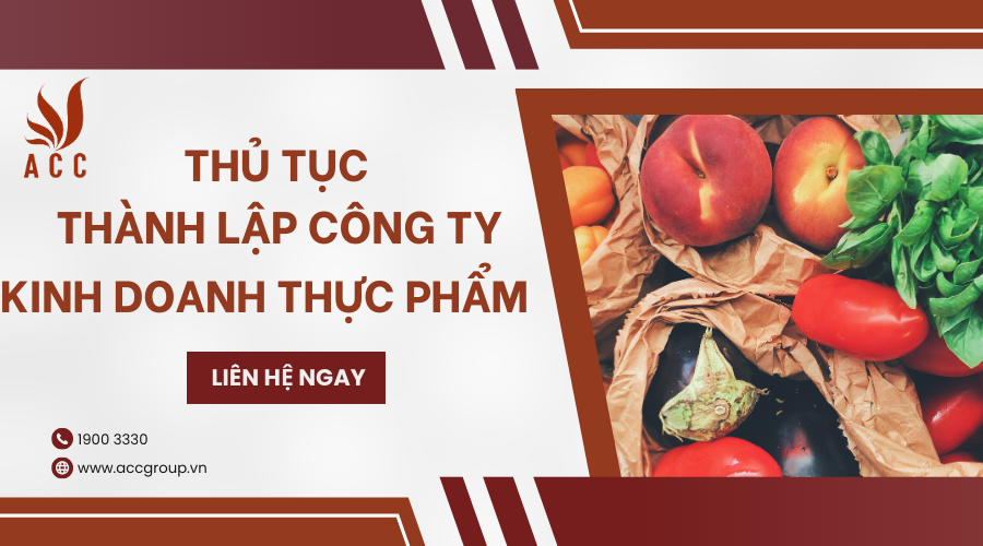 thu-tuc-thanh-lap-cong-ty-kinh-doanh-thuc-pham