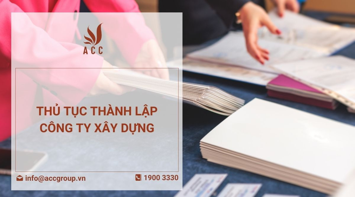 Thủ tục thành lập công ty xây dựng