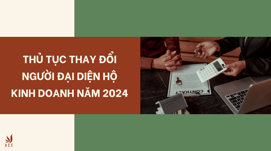 Thủ tục thay đổi người đại diện hộ kinh doanh năm 2024