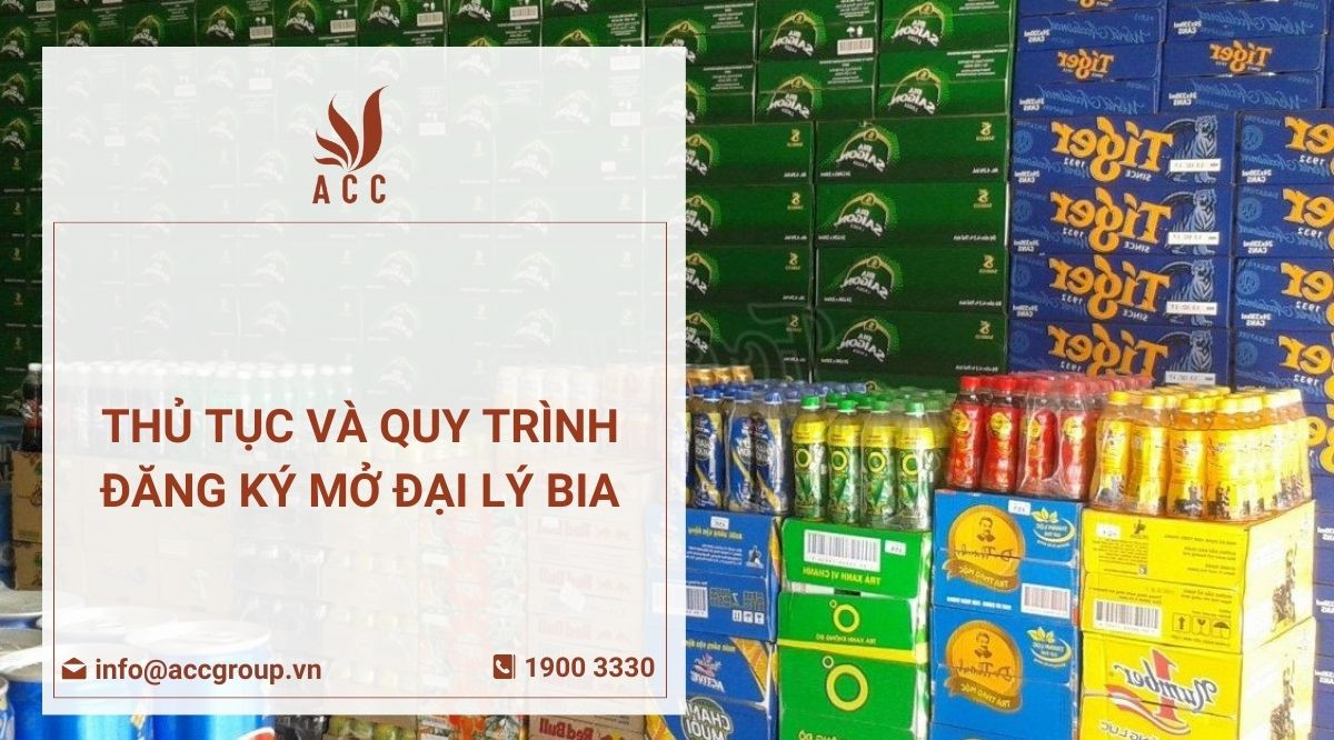 Thủ tục và quy trình đăng ký mở đại lý bia