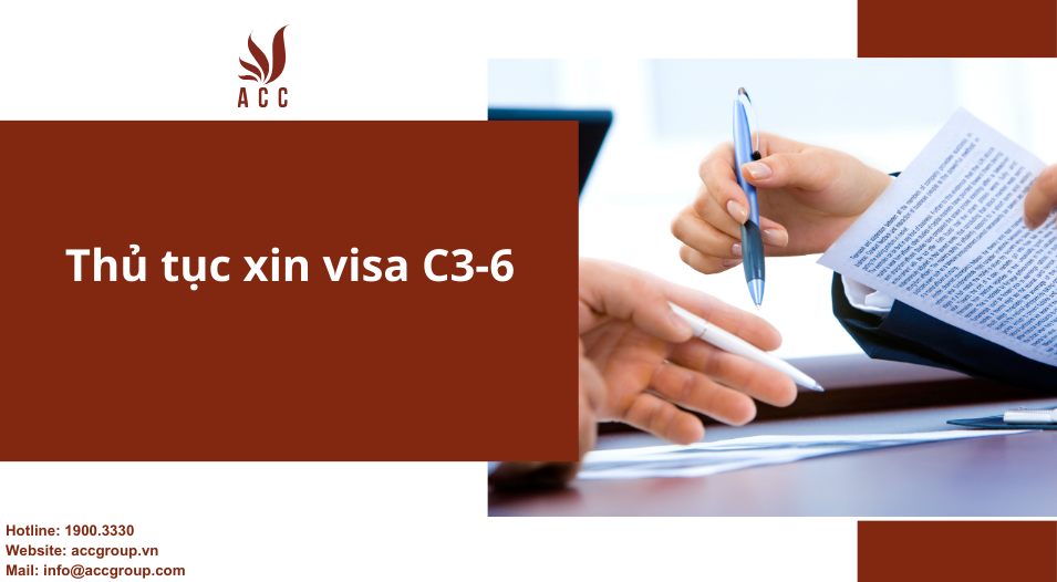 Thủ tục xin visa C3-6