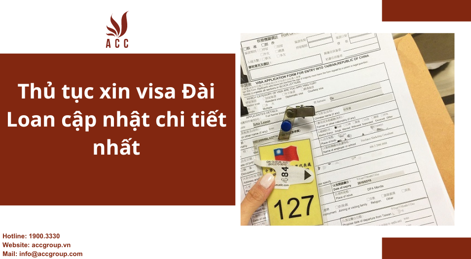 Thủ tục xin visa Đài Loan cập nhật chi tiết nhất