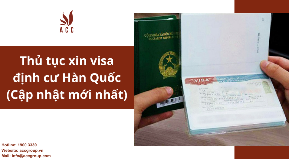 Thủ tục xin visa định cư Hàn Quốc (Cập nhật mới nhất 2024)