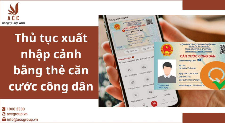 Thủ tục xuất nhập cảnh bằng thẻ căn cước công dân