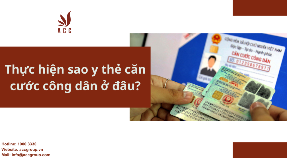 Thực hiện sao y thẻ căn cước công dân ở đâu?