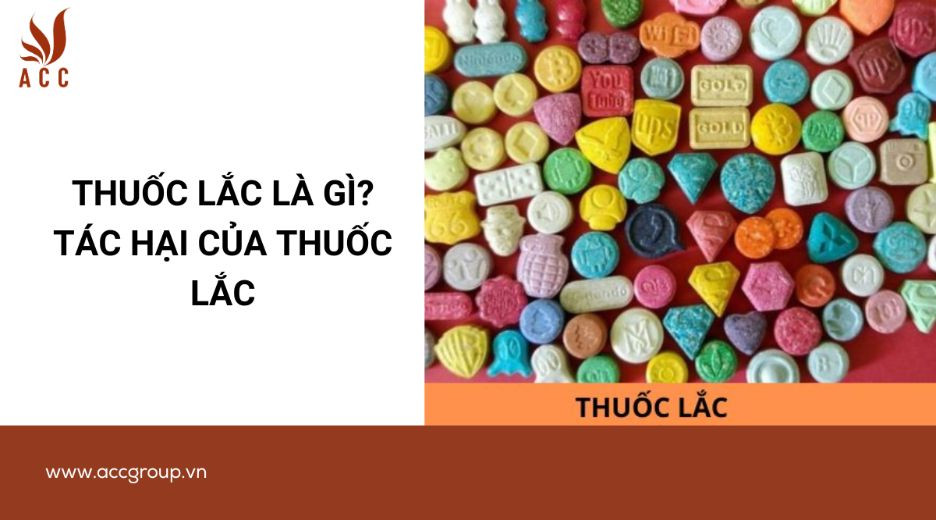 Thuốc lắc là gì? Tác hại của thuốc lắc