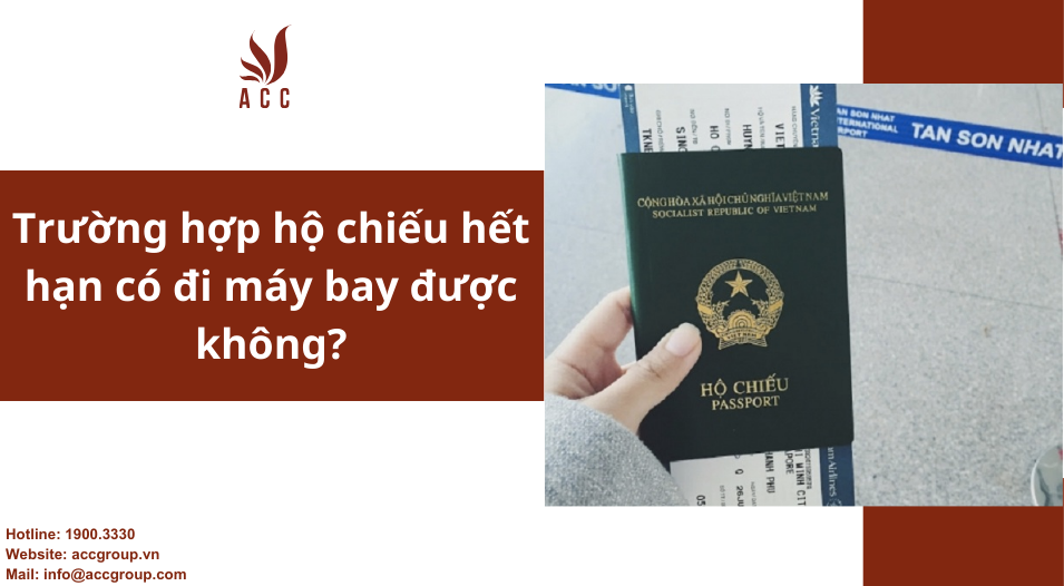 Trường hợp hộ chiếu hết hạn có đi máy bay được không?