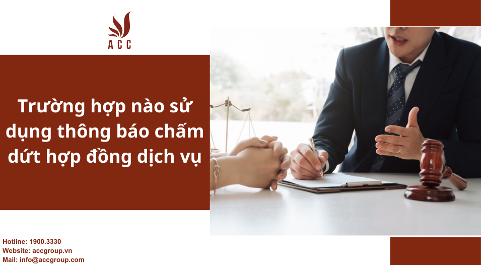 Trường hợp nào sử dụng thông báo chấm dứt hợp đồng dịch vụ?