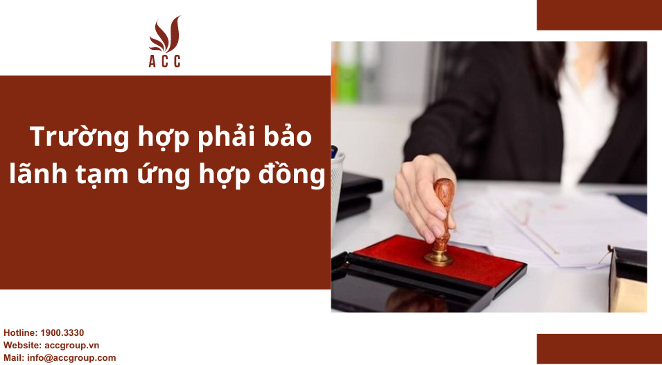 Trường hợp phải bảo lãnh tạm ứng hợp đồng