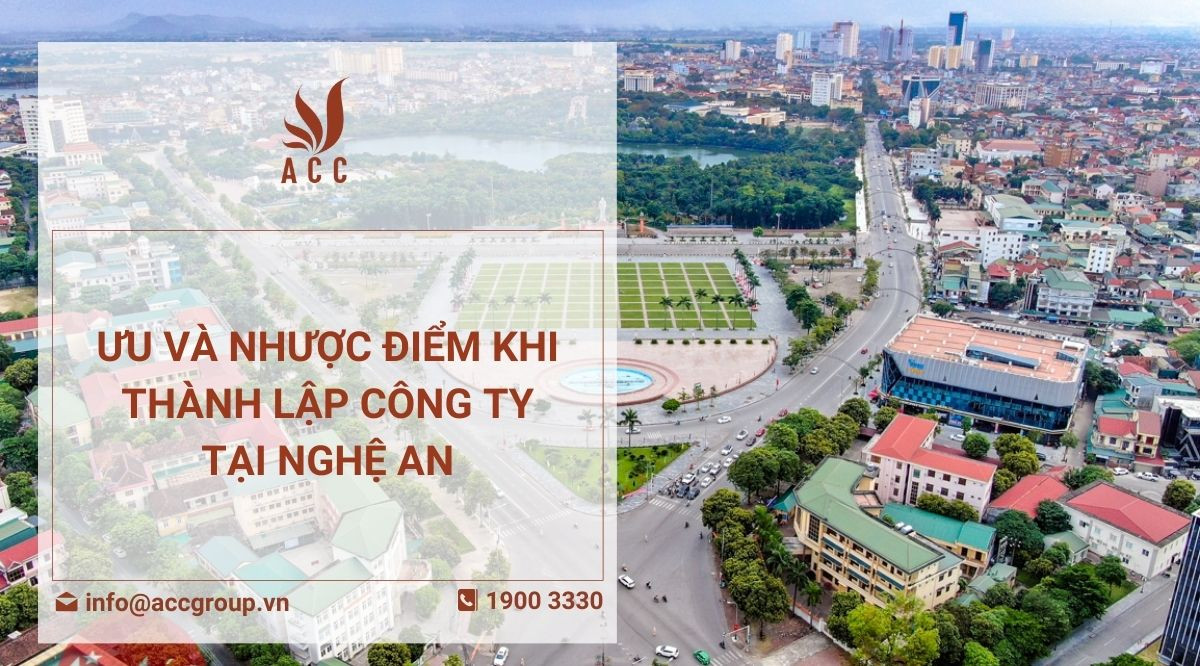 Ưu và nhược điểm khi thành lập công ty tại Nghệ An