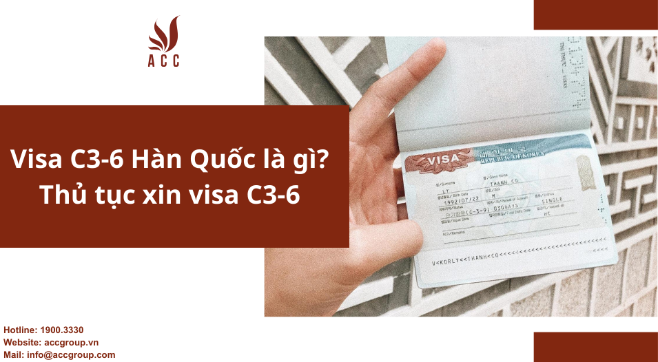 Visa C3-6 Hàn Quốc là gì? Thủ tục xin visa C3-6