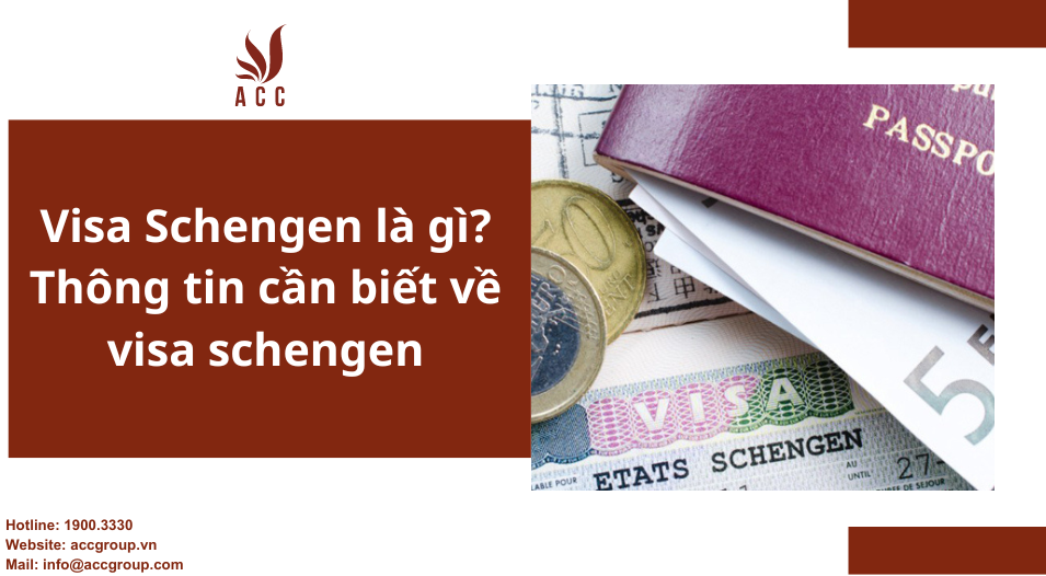 Visa Schengen là gì Thông tin cần biết về visa schengen