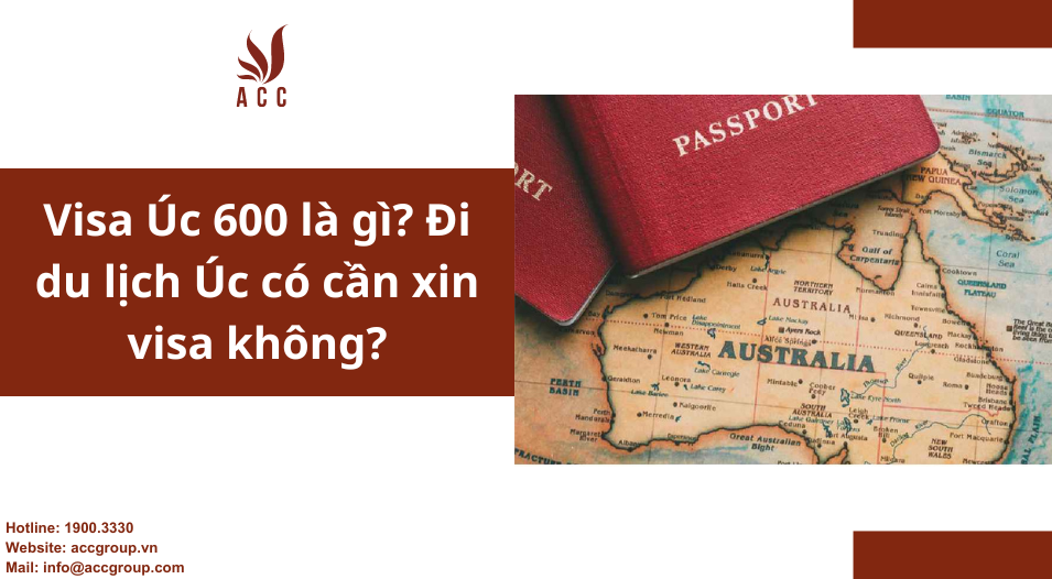 Visa Úc 600 là gì? Đi du lịch Úc có cần xin visa không?