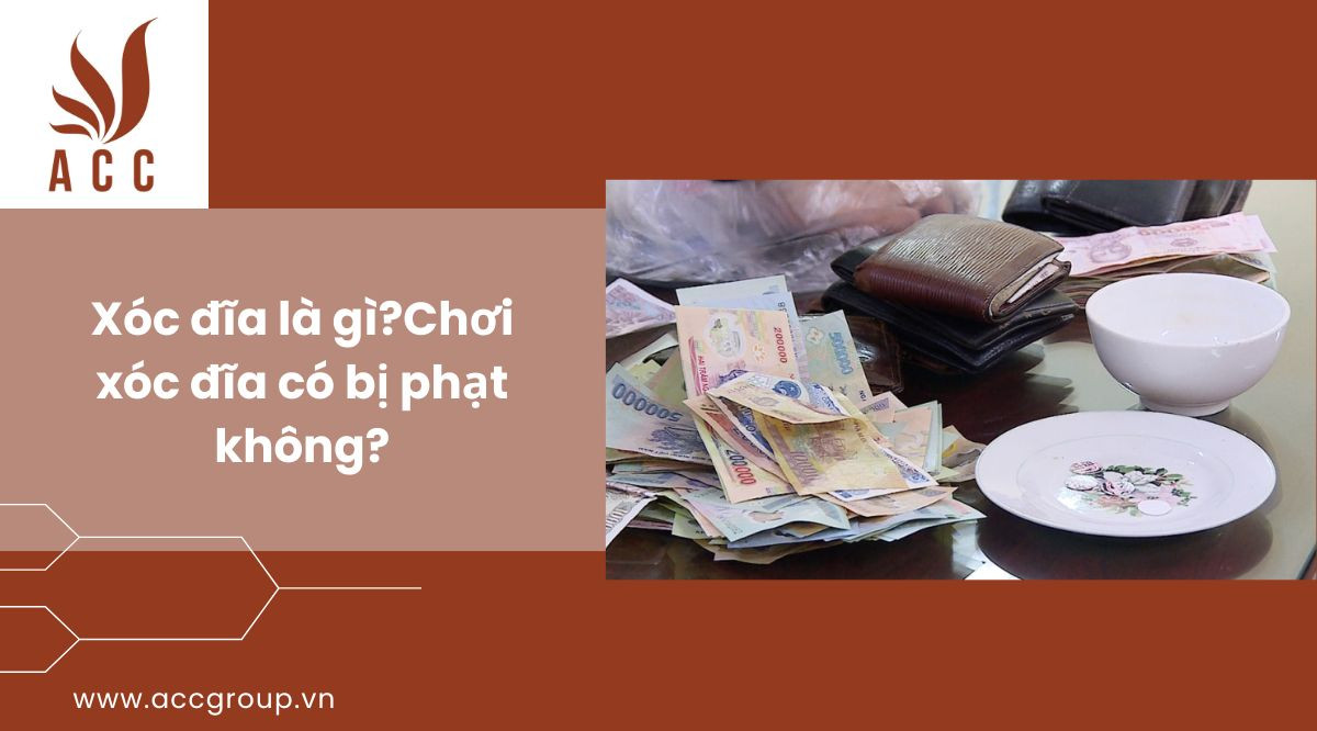 Xóc đĩa là gì?Chơi xóc đĩa có bị phạt không?