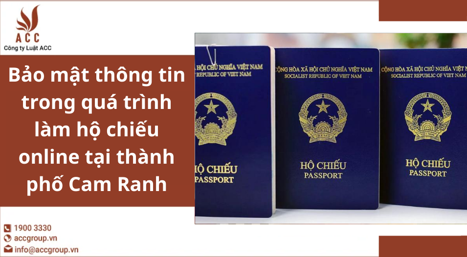 Bảo mật thông tin trong quá trình làm hộ chiếu online tại thành phố Cam Ranh