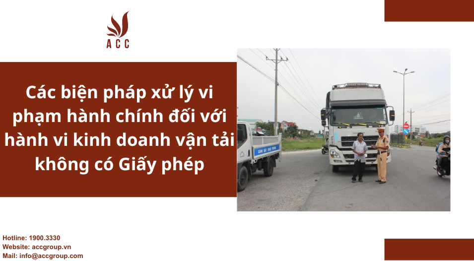 Các biện pháp xử lý vi phạm hành chính đối với hành vi kinh doanh vận tải không có Giấy phép