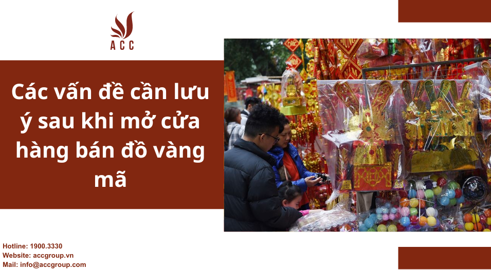Các vấn đề cần lưu ý sau khi mở cửa hàng bán đồ vàng mã