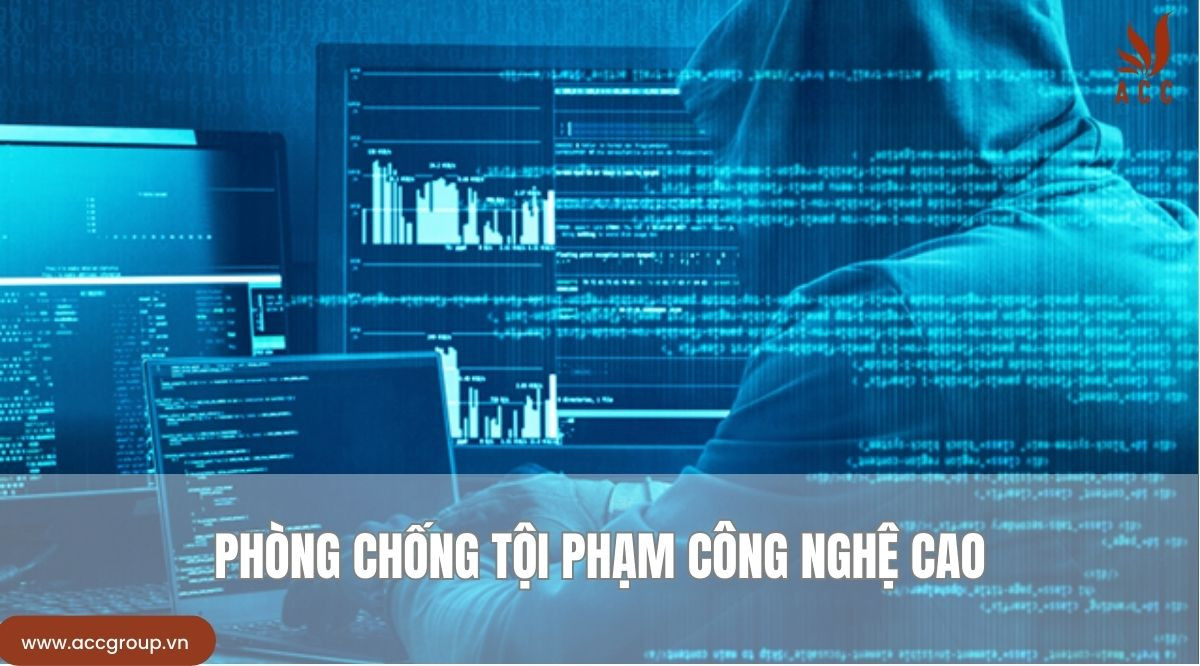 Phòng chống tội phạm công nghệ cao