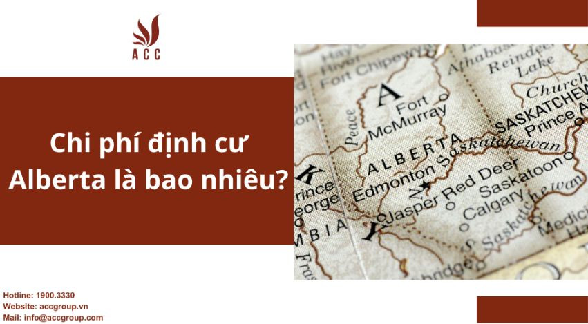 Chi phí định cư Alberta là bao nhiêu?