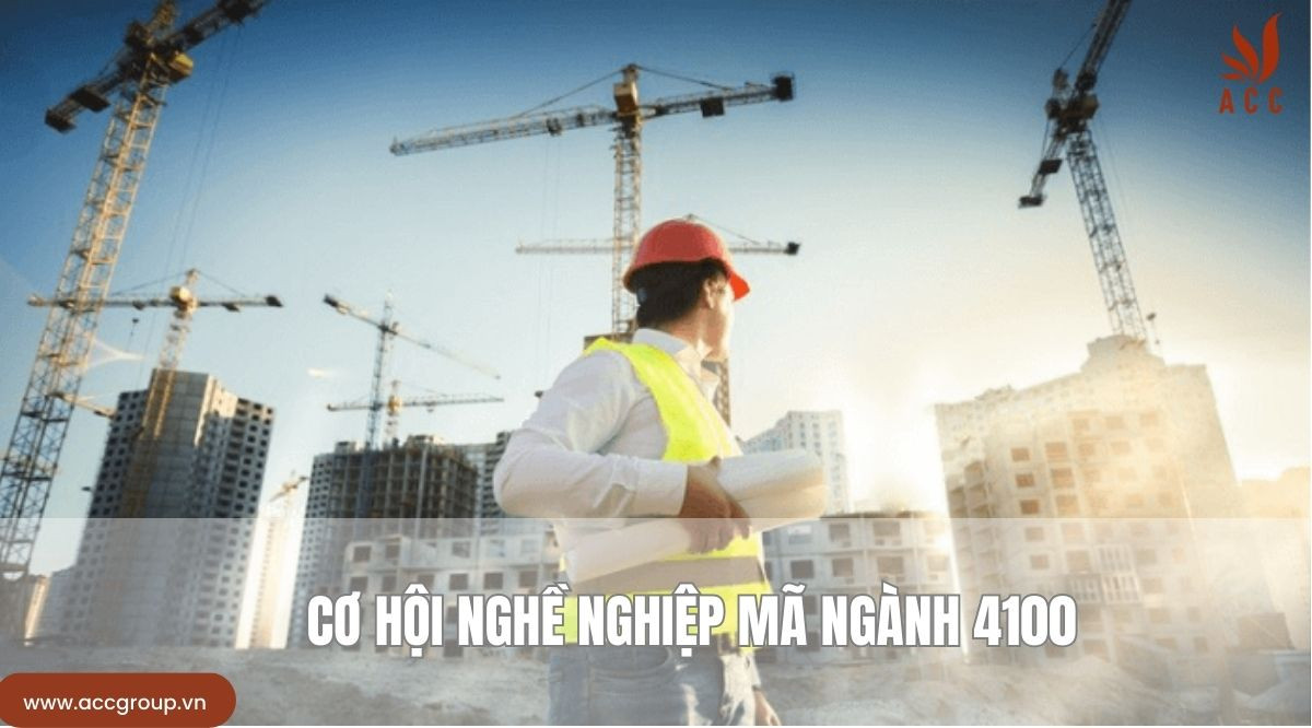 Cơ hội nghề nghiệp mã ngành 4100