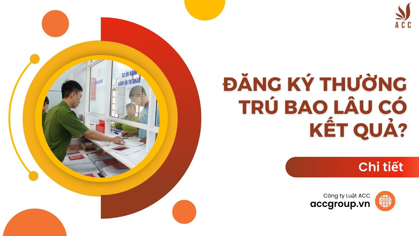 dang-ky-thuong-tru-bao-lau-co-ket-qua