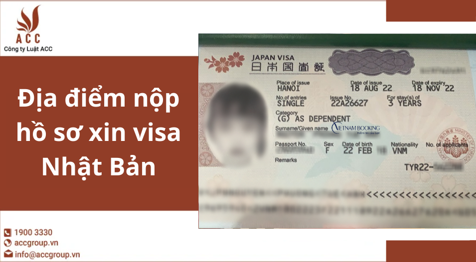 Địa điểm nộp hồ sơ xin visa Nhật Bản