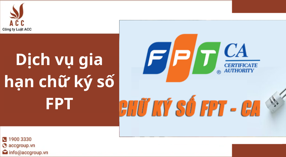 Dịch vụ gia hạn chữ ký số FPT