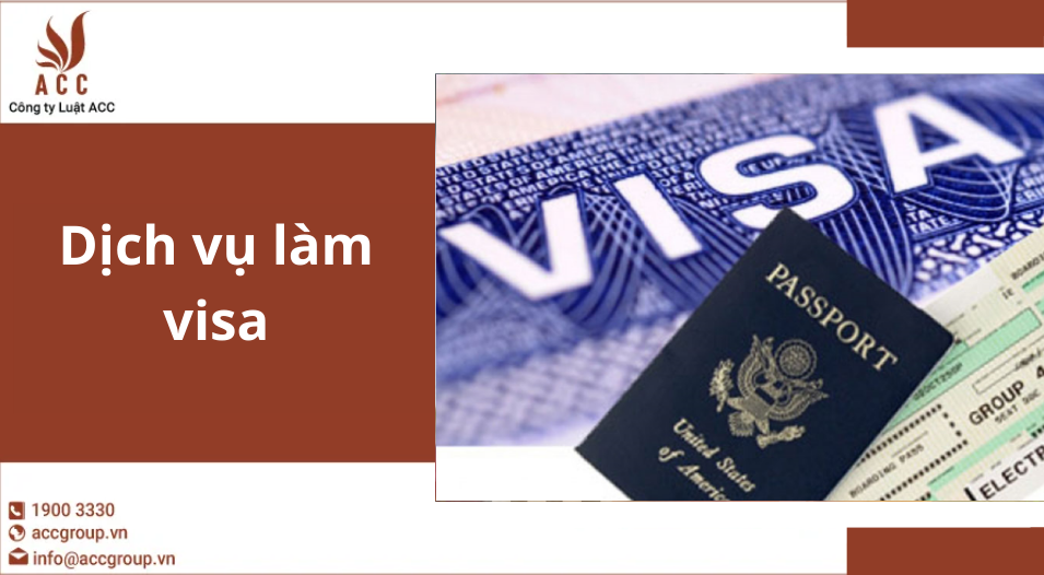 Dịch vụ làm visa