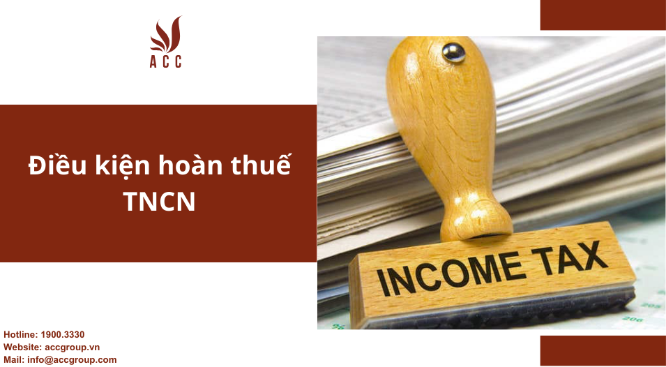 Điều kiện hoàn thuế TNCN