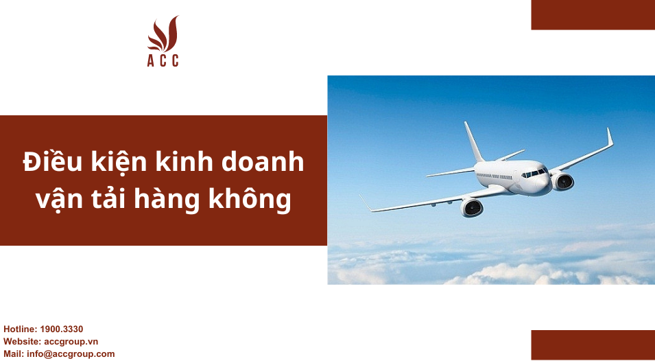 Điều kiện kinh doanh vận tải hàng không