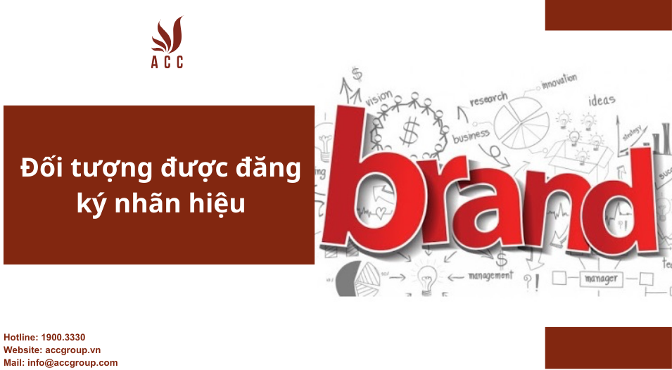 Đối tượng được đăng ký nhãn hiệu