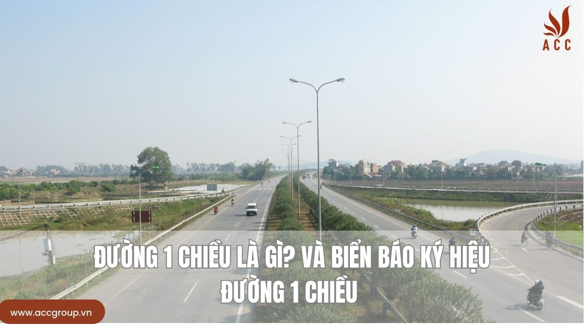 duong-1-chieu-la-gi-va-bien-bao-ky-hieu-duong-1-chieu