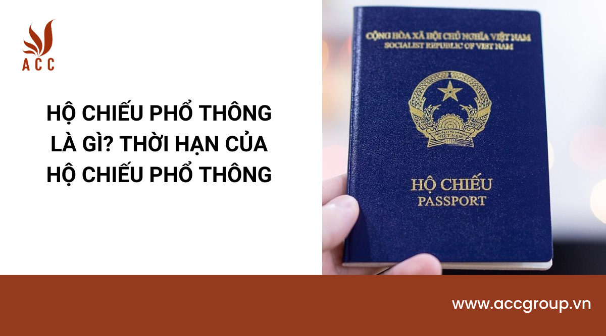 Hộ chiếu phổ thông là gì? Thời hạn của hộ chiếu phổ thông