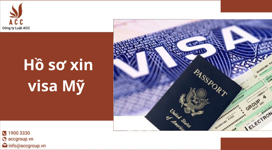 Hồ sơ xin visa Mỹ 