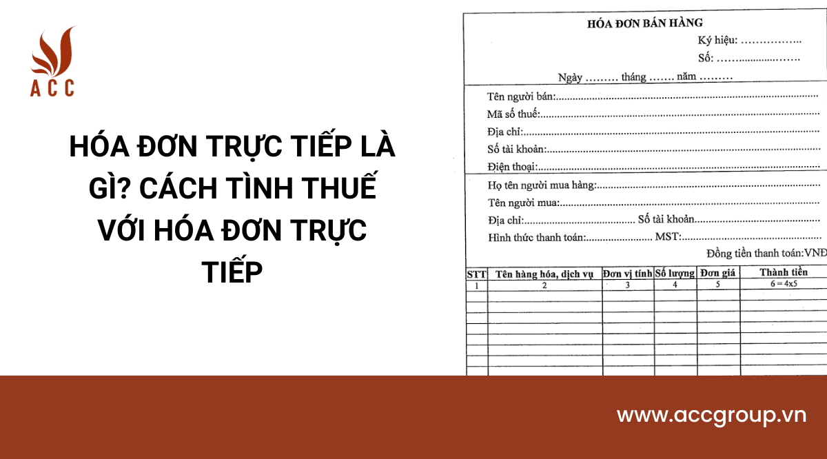 Hóa đơn trực tiếp là gì? Cách tình thuế với hóa đơn trực tiếp