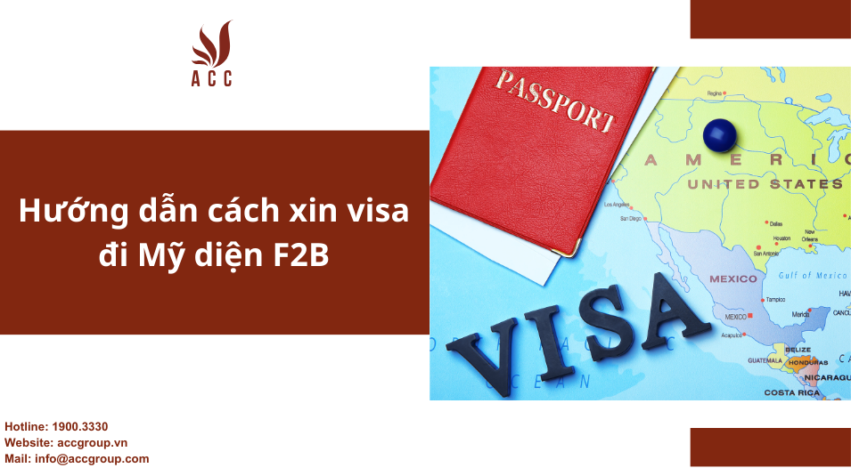 Hướng dẫn cách xin visa đi Mỹ diện F2B