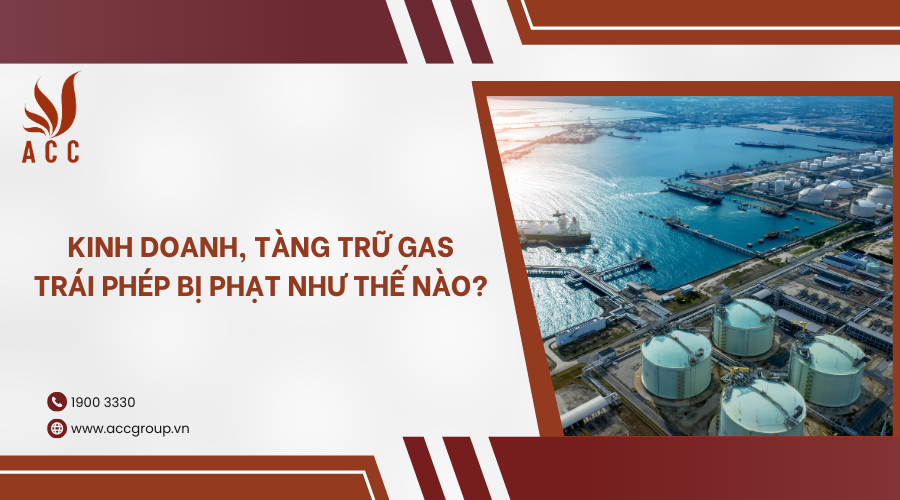 kinh-doanh-tang-tru-gas-trai-phep-bi-phat-nhu-the-nao-2024