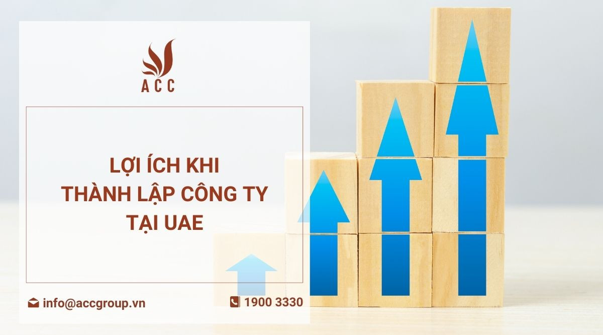 Lợi ích khi thành lập công ty tại UAE