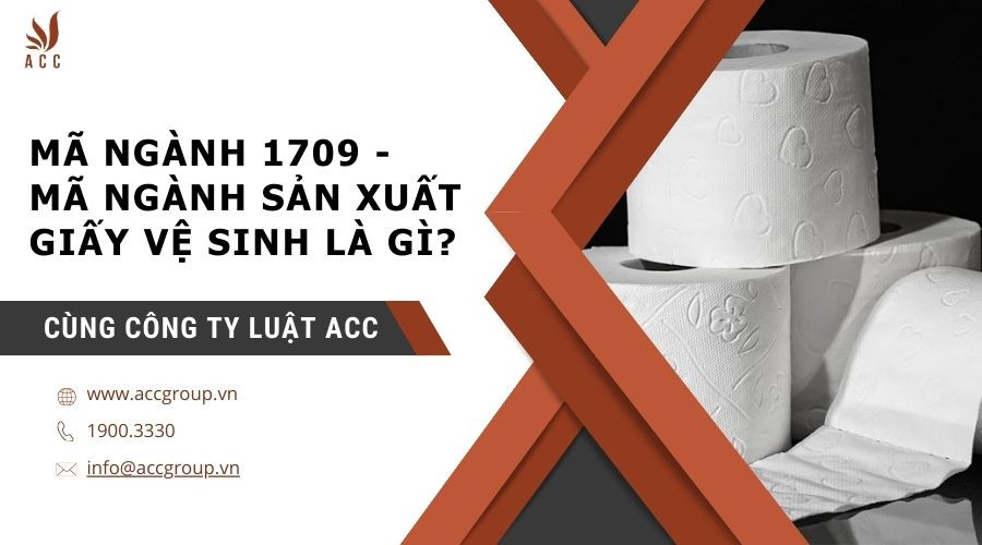 ma-nganh-1709-ma-nganh-san-xuat-giay-ve-sinh
