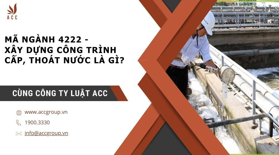 ma-nganh-4222-xay-dung-cong-trinh-cap-thoat-nuoc-la-gi
