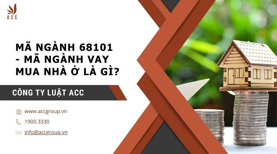 ma-nganh-68101-ma-nganh-vay-mua-nha-o