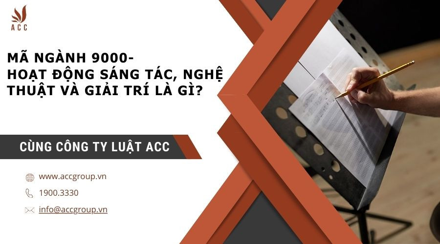 ma-nganh-9000-hoat-dong-sang-tac-nghe-thuat-va-giai-tri-la-gi